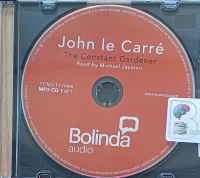 The Constant Gardener written by John Le Carre performed by Michael Jayston on MP3 CD (Unabridged)
